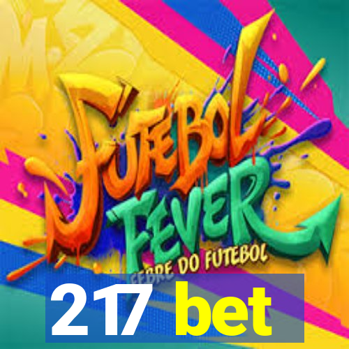 217 bet
